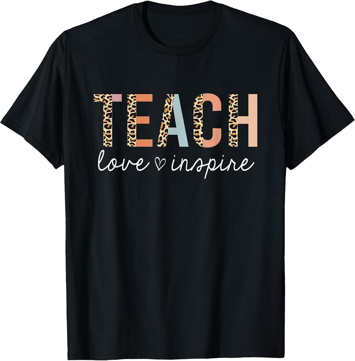 Teach Love Inspire Leopard Back to School Cute Teacher T-Shirt - Black