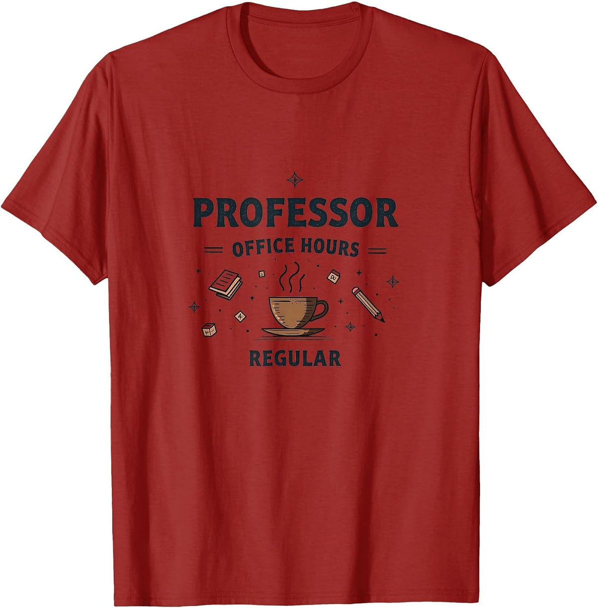 Professor Teacher Office Hours Regular College Design T-Shirt - Cranberry Red