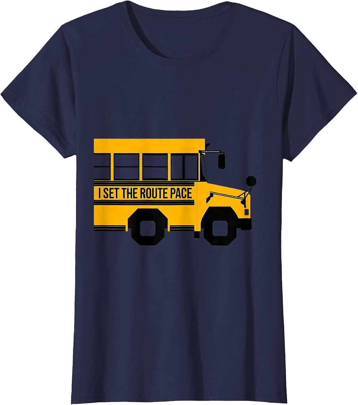 Women's I Set The Route Pace Funny School Bus Driver Appreciation T-Shirt - Navy Blue