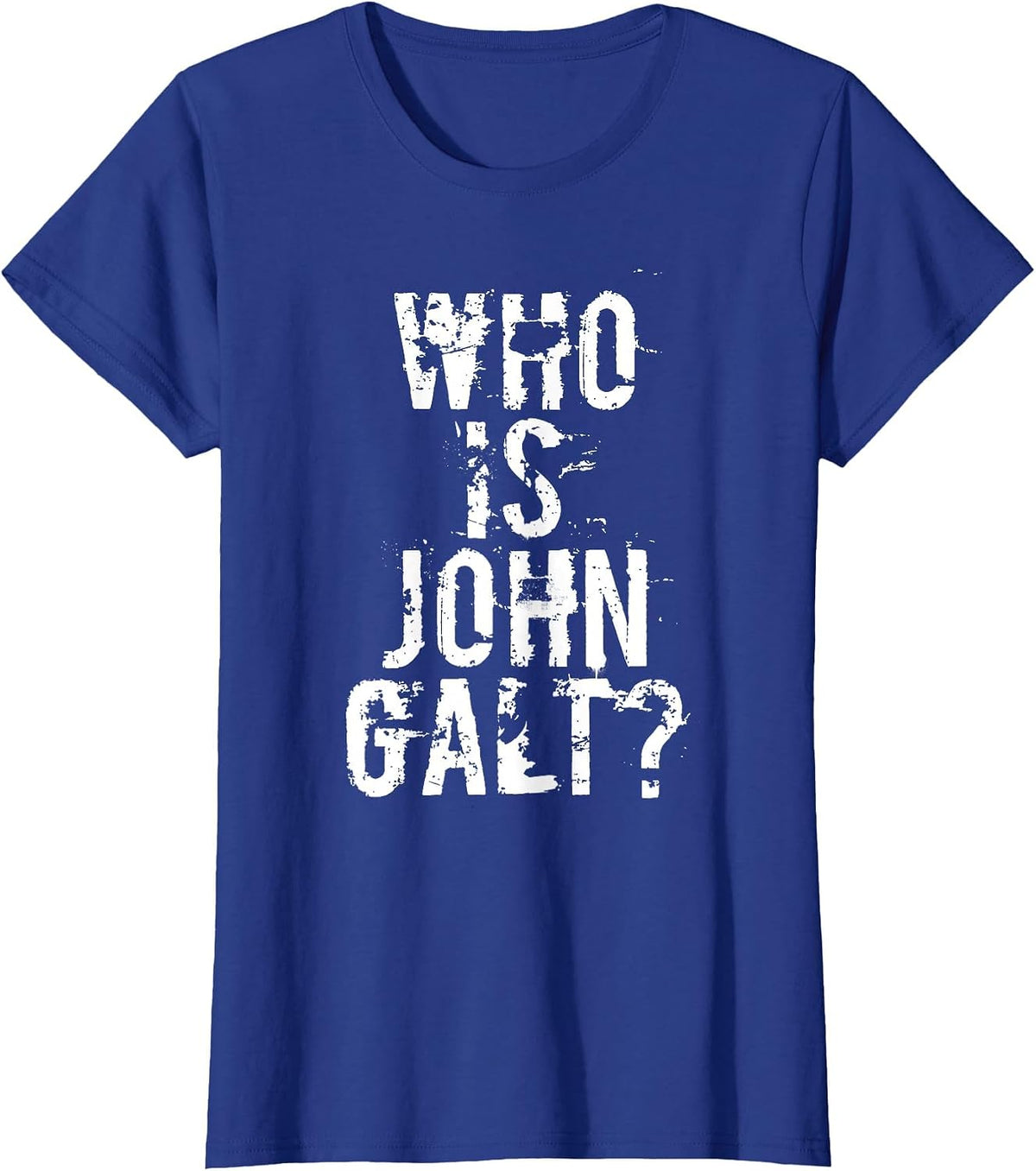 Who is John Galt T Shirt T-Shirt - Royal Blue
