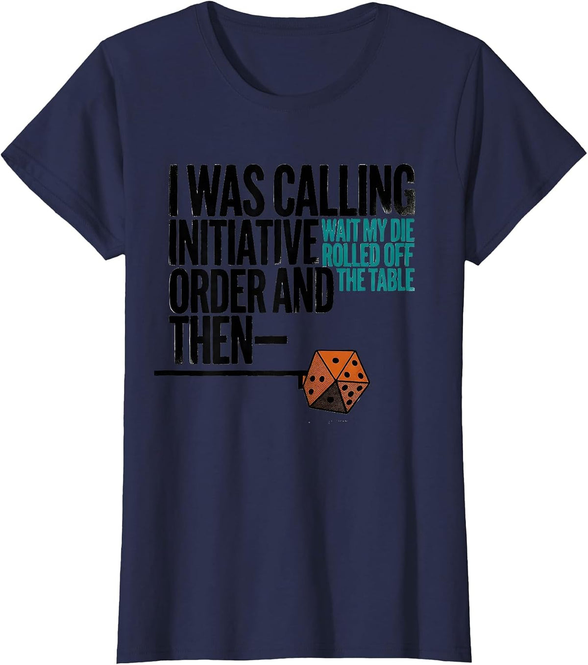 Women's I Was Calling Initiative Order And Then ADHD Gamer Humor T-Shirt - Navy Blue