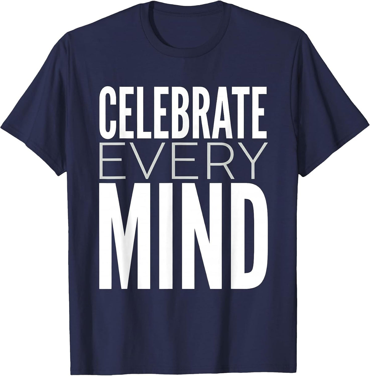 Celebrate Every Mind Autism Awareness Design T-Shirt - Navy Blue