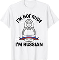 Men's I'm Not Rude, I'm Russian Funny Russian Heritage Pride T-Shirt - White