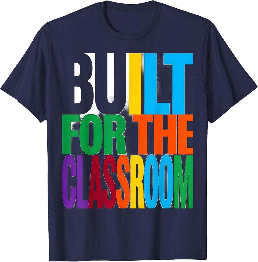 Built for the Classroom Kindergarten Teacher Design T-Shirt - Navy Blue