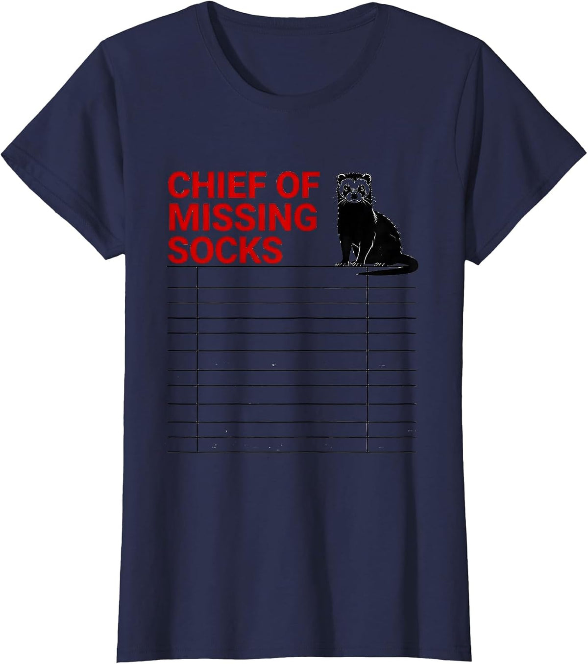 Women's Chief of Missing Socks Funny Ferret Lover Gift Christmas T-Shirt - Navy Blue