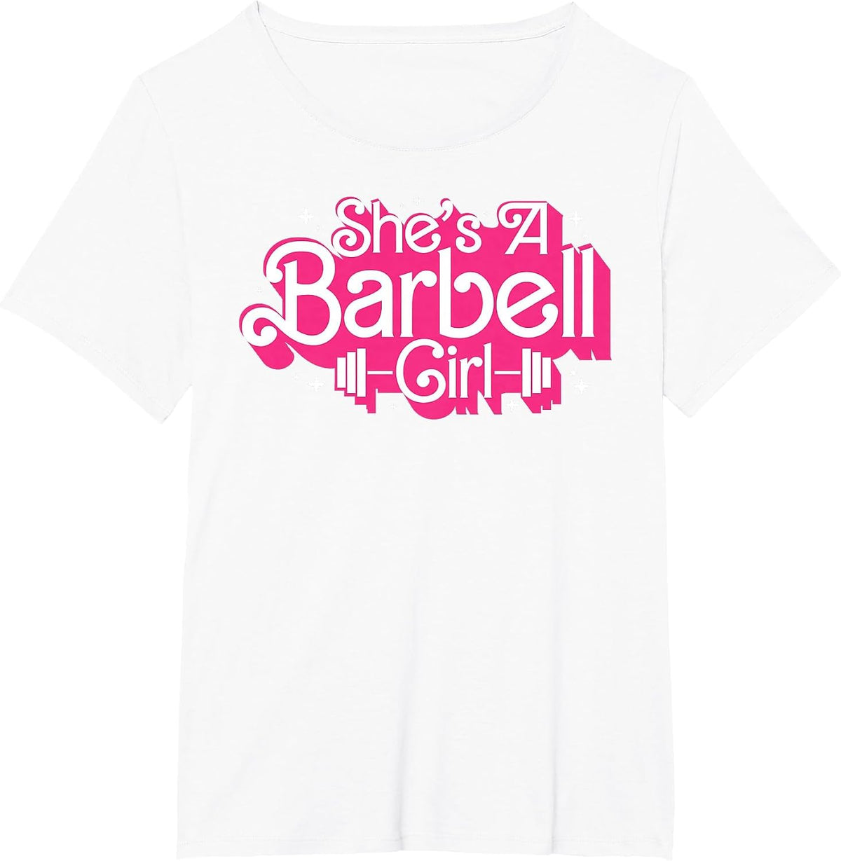 She's A Barbell Girl Funny Bodybuilder Weightlifter Women T-Shirt - White