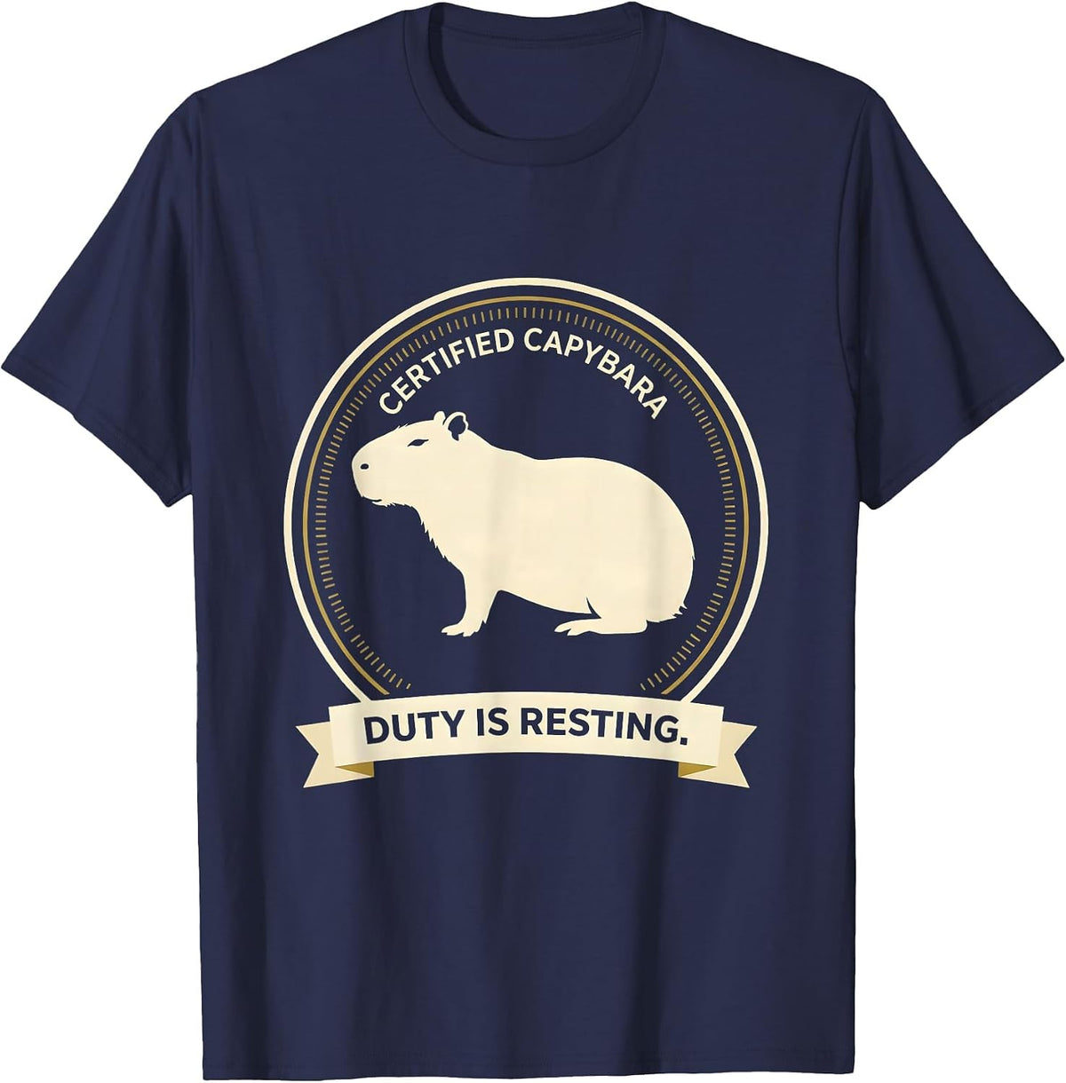 Certified Capybara Duty Is Resting Funny Capybara Meme Gamer T-Shirt - Navy Blue