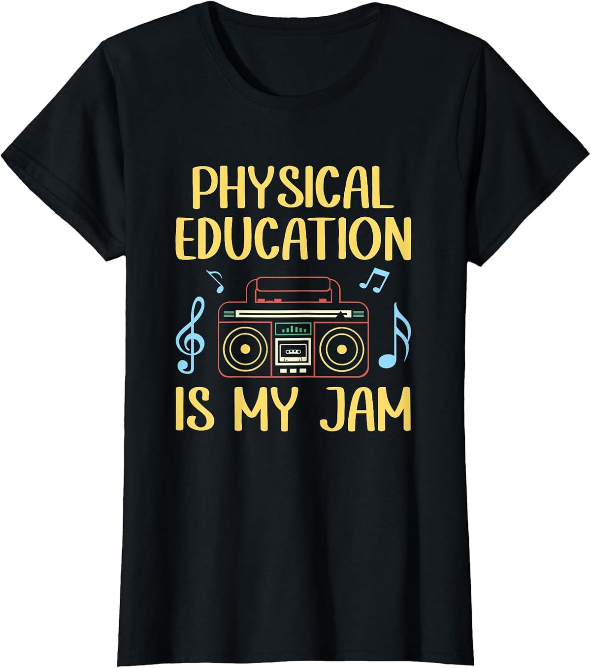 Physical Education is My Jam PE Physical Education Teacher T-Shirt - Black