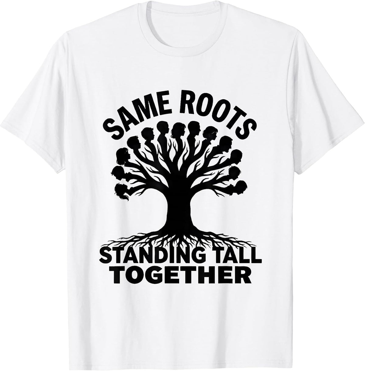 Men's Same Roots Standing Tall Together Family Reunion Matching T-Shirt - White