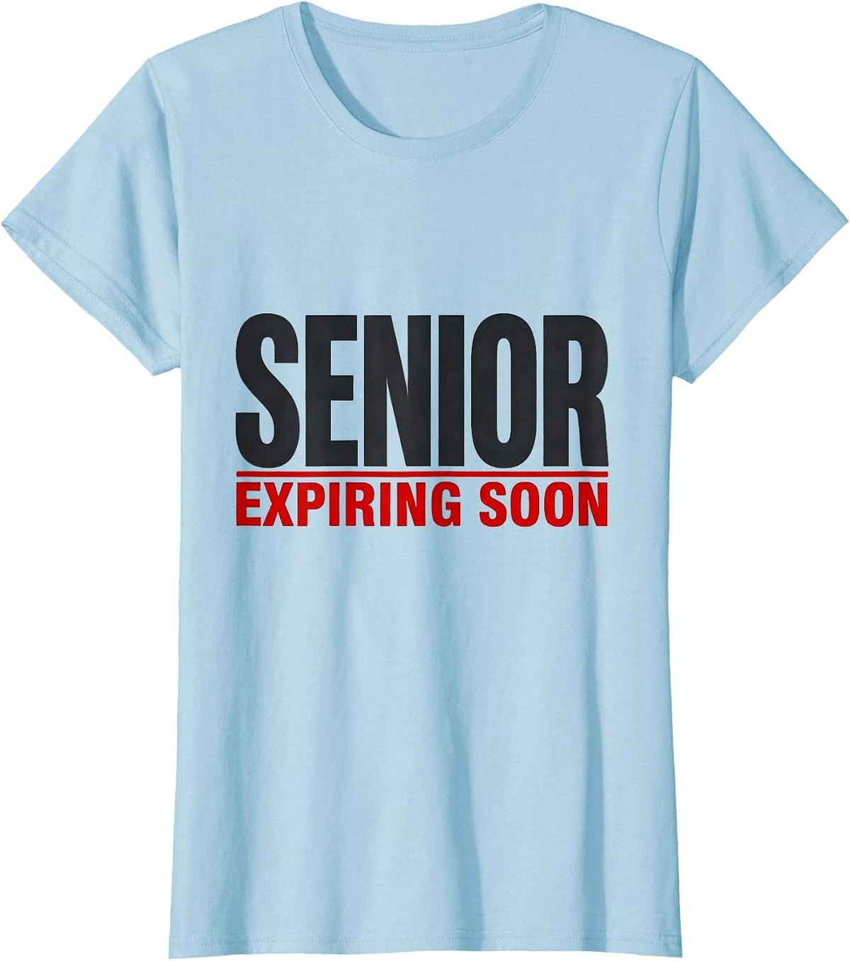 Senior Expiring Soon Funny College Student Gift T-Shirt - Baby Blue