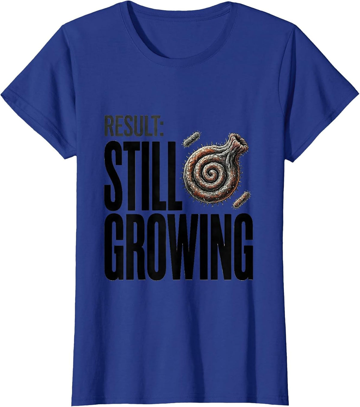 Women's Result Still Growing Funny Lab Week Microbiologist Biologist T-Shirt - Royal Blue