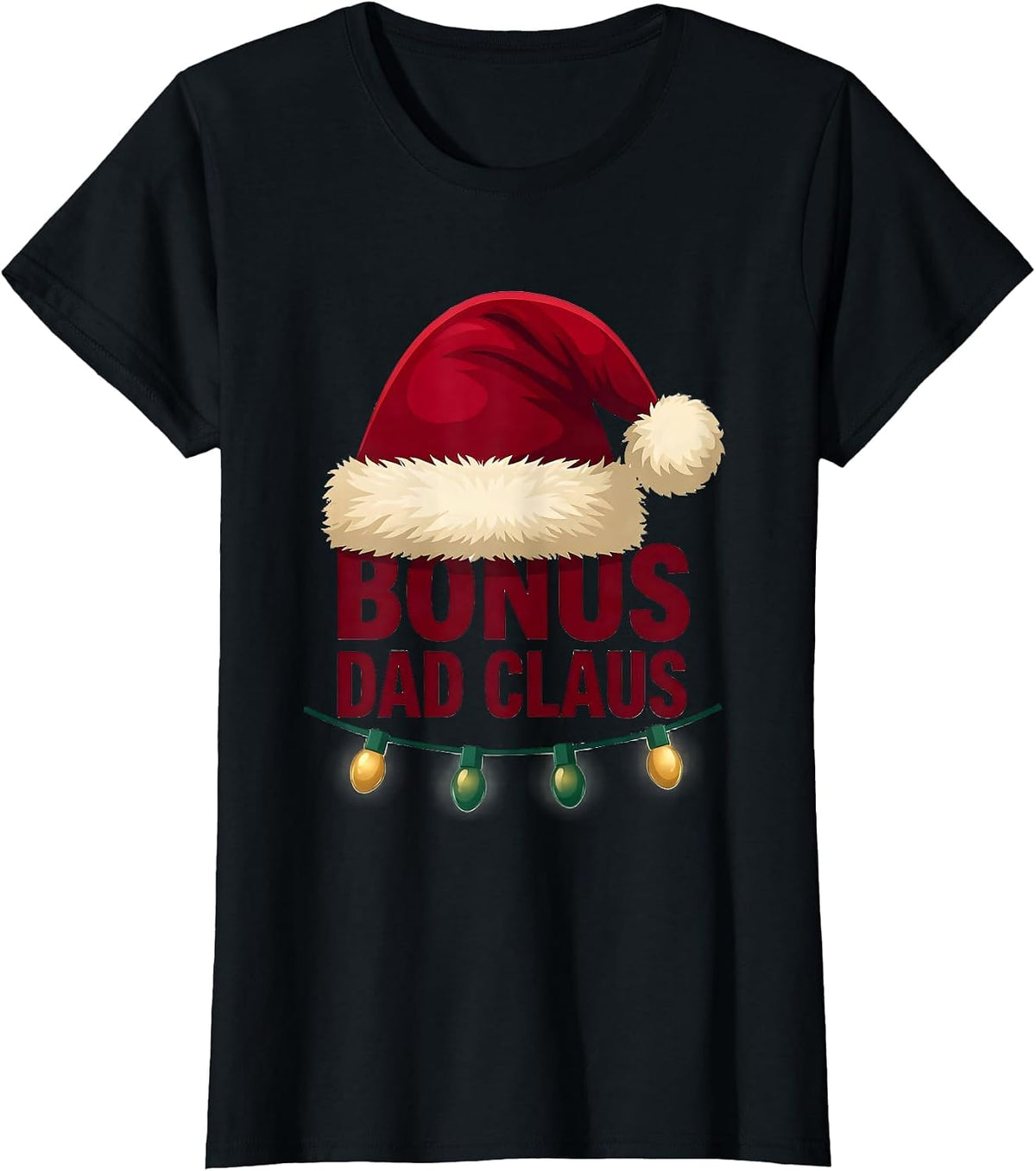 Bonus Dad Claus Festive Santa Hat Christmas Family Matching T-Shirt - Black