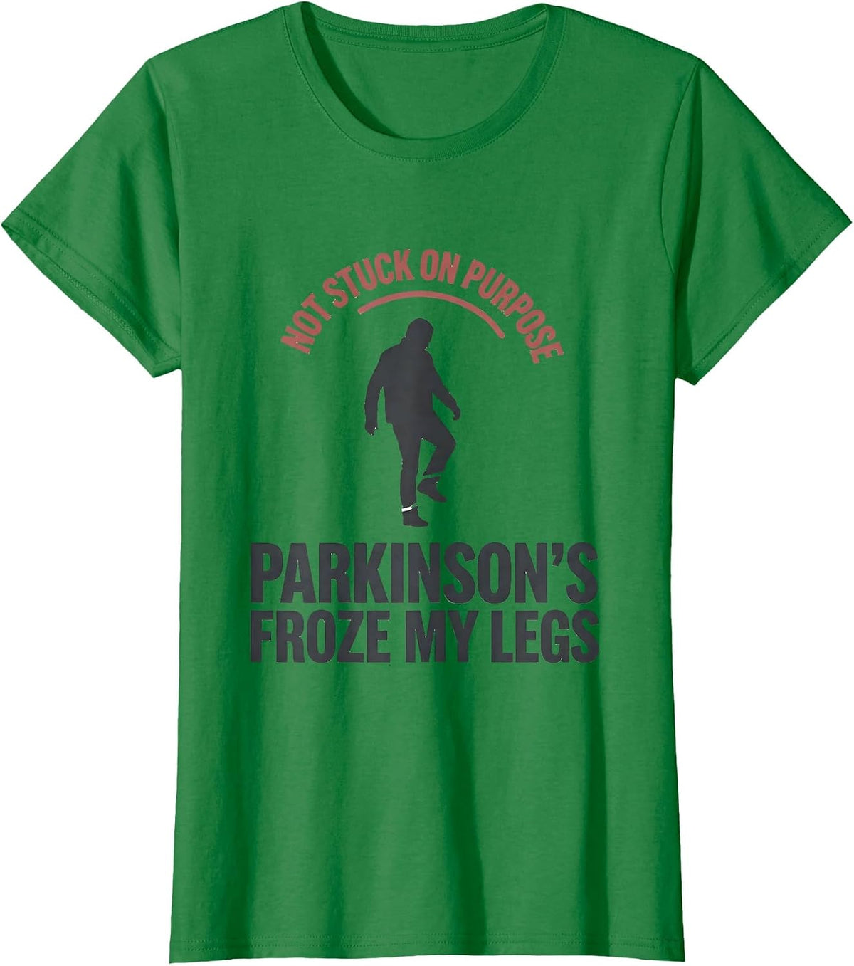 Not Stuck On Purpose Parkinson's Warrior Awareness T-Shirt - Kelly Green