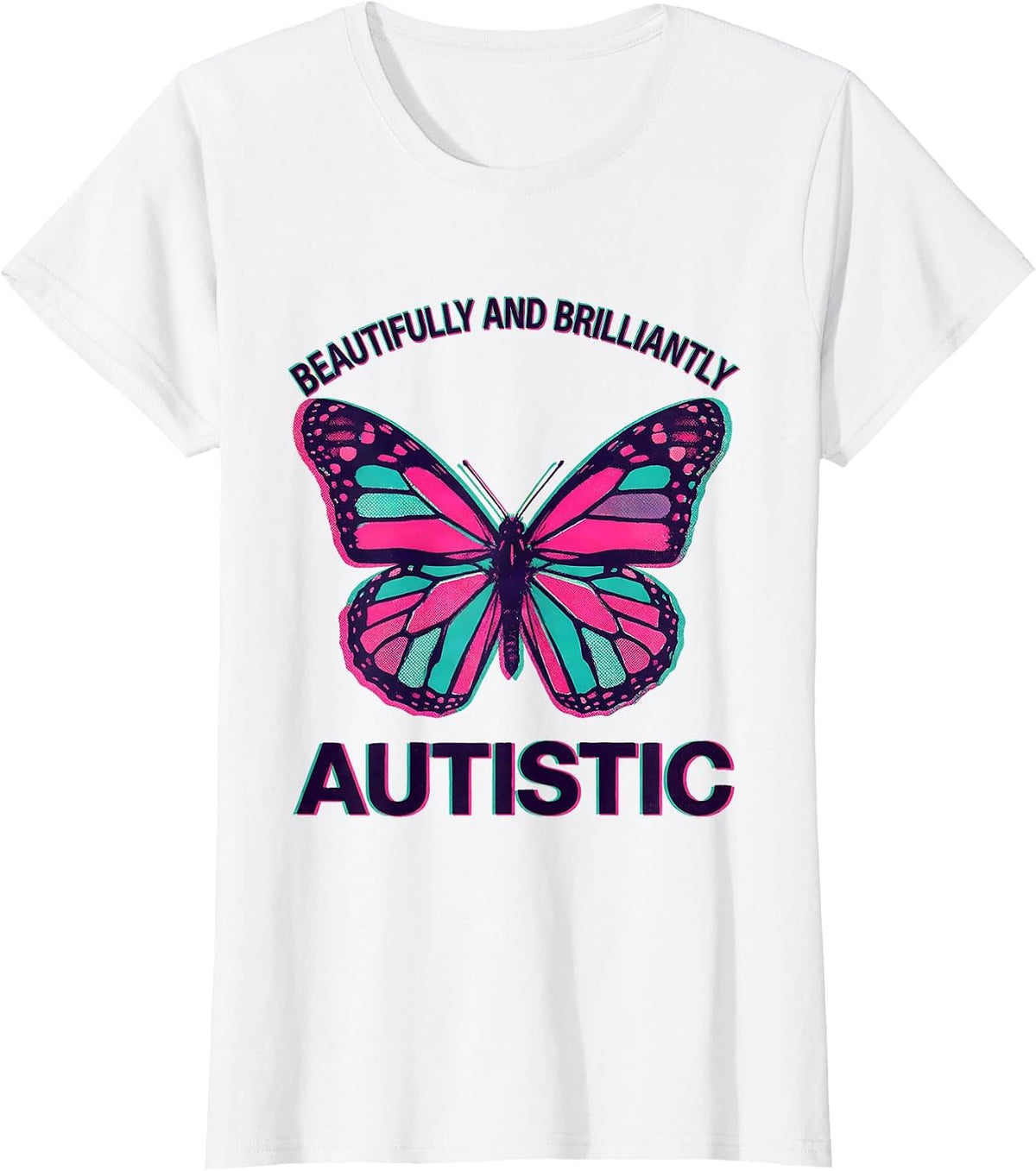 Beautifully and Brilliantly Autistic Design T-Shirt - White
