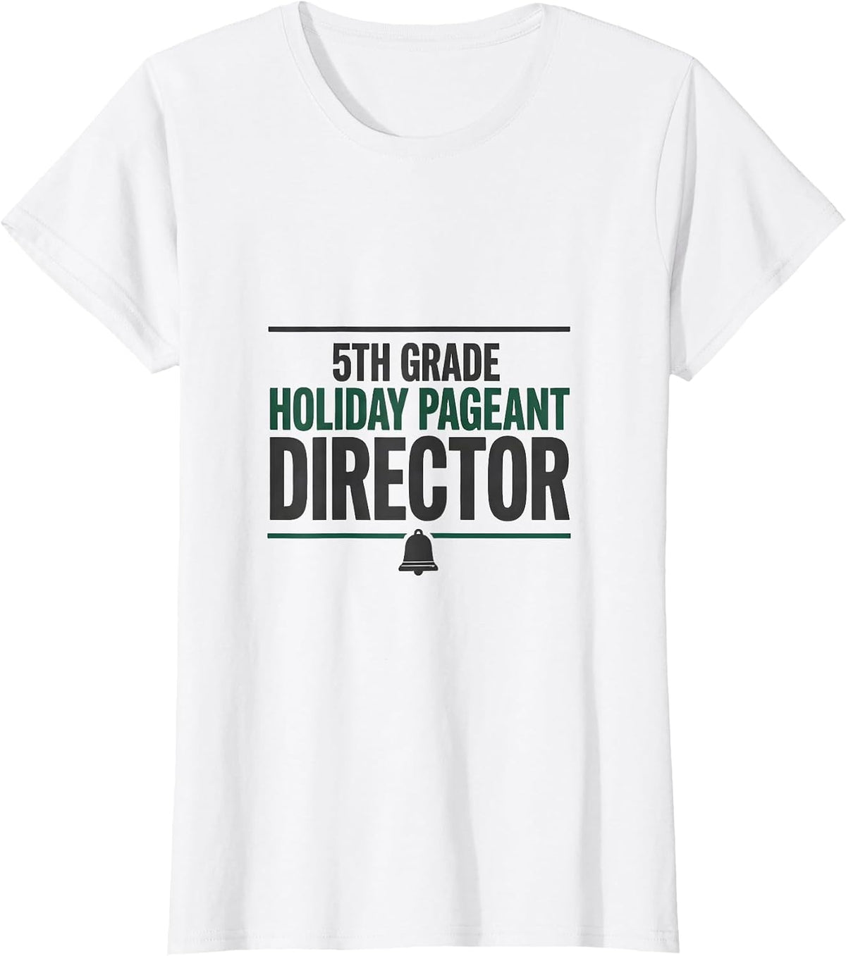 Women's 5th Grade Holiday Pageant Director Funny Teacher Christmas T-Shirt - White