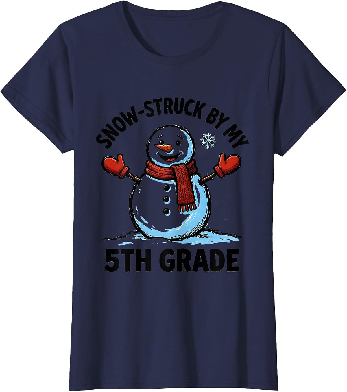 Women's Snow-Struck By My 5th Grade Funny Teacher Christmas Winter T-Shirt - Navy Blue