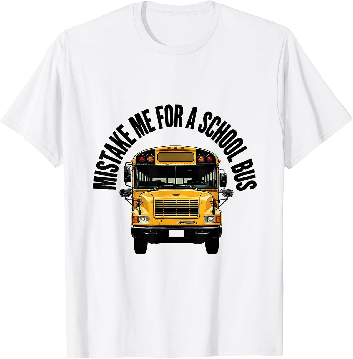Men's Mistake Me For A School Bus Funny Bus Driver Halloween T-Shirt - White