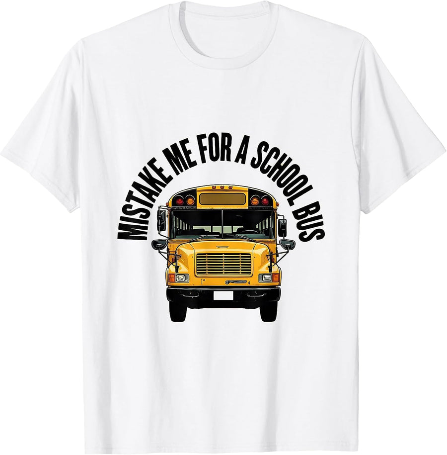 Men's Mistake Me For A School Bus Funny Bus Driver Halloween T-Shirt - White