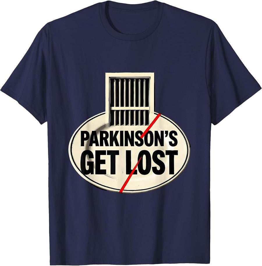 Parkinson's: Get Lost Funny Awareness Support Squad Dark T-Shirt - Navy Blue