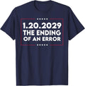 1 20 2029 The End of an Error T-Shirt - Navy Blue
