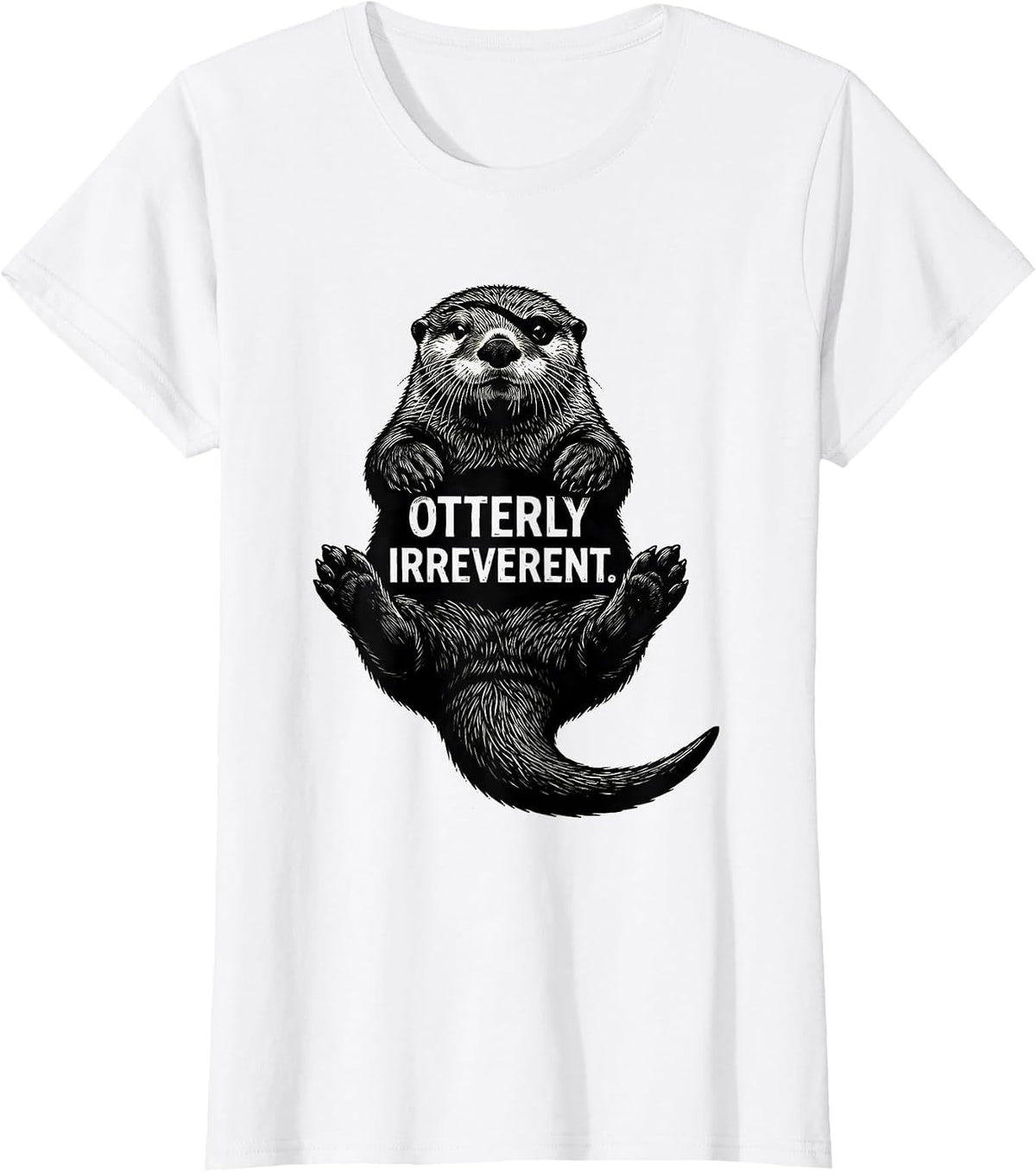 Otterly Irreverent Scratchboard Funny Otter Lover Gift T-Shirt - White