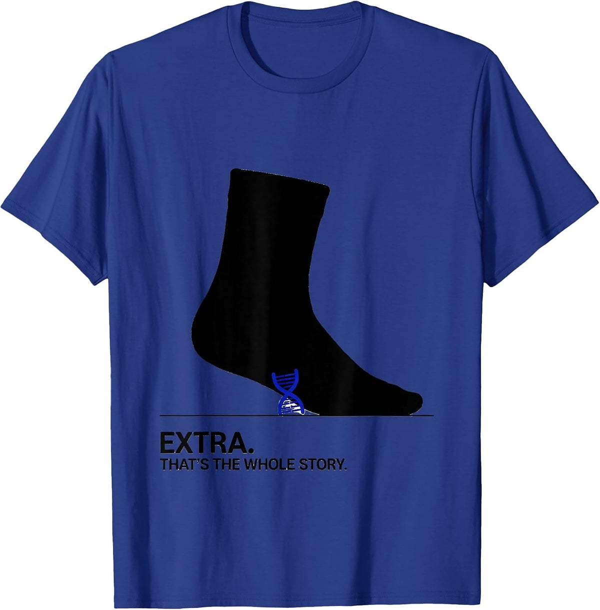 Men's Extra That's The Whole Story Down Syndrome Awareness Family T-Shirt - Royal Blue