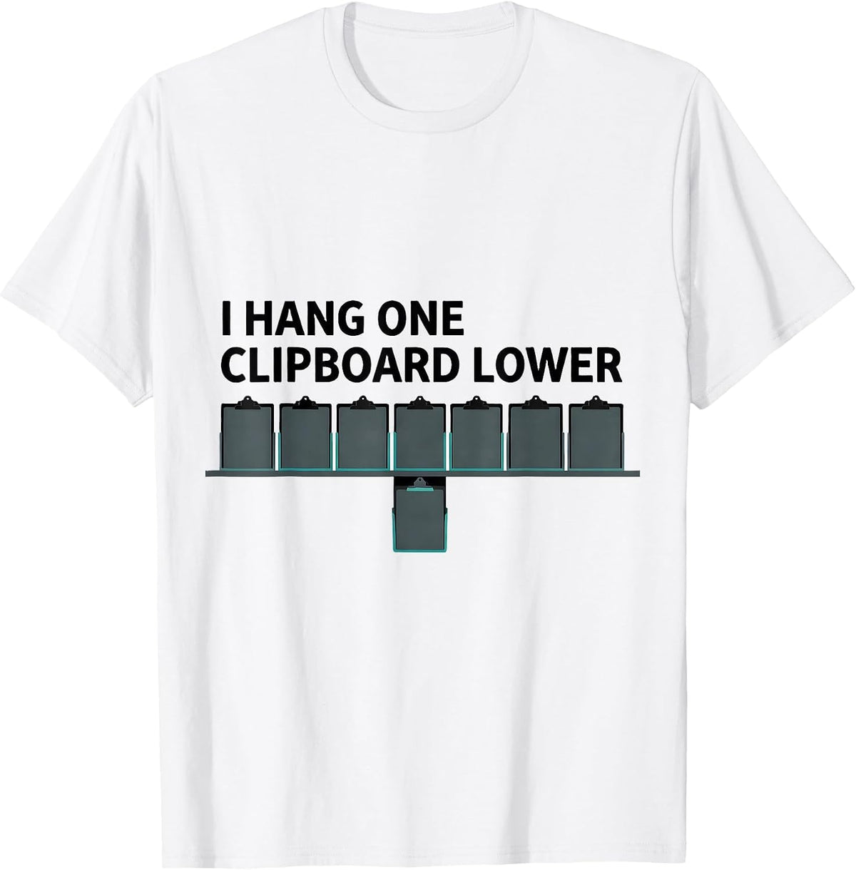 Men's I Hang One Clipboard Lower Funny Special Education Teacher T-Shirt - White