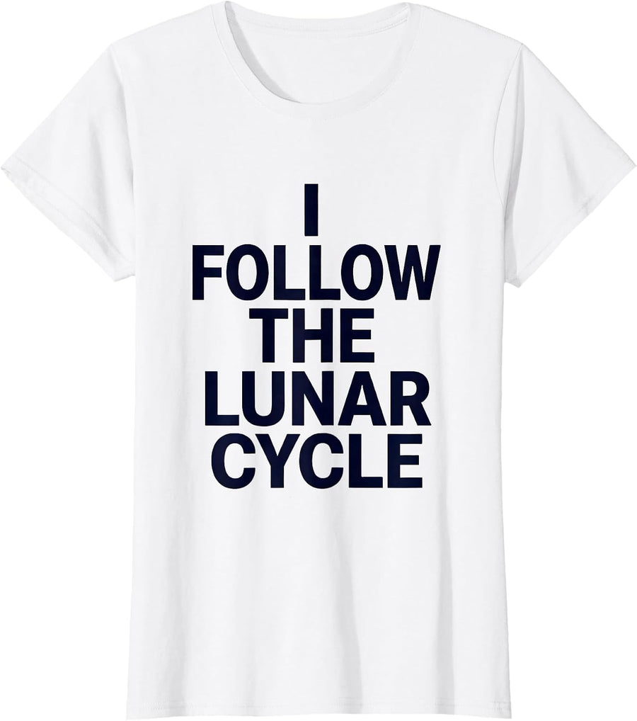 Women's I Follow The Lunar Cycle Mystic Moon Phase Celestial T-Shirt - White