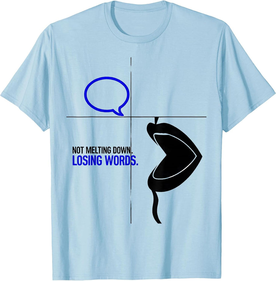 Men's Not Melting Down Losing Words Special Education Teacher T-Shirt - Baby Blue