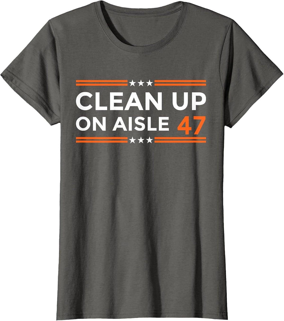 Clean-Up On Aisle 47 Impeach 47 Anti Trump Political T-Shirt - Asphalt Grey
