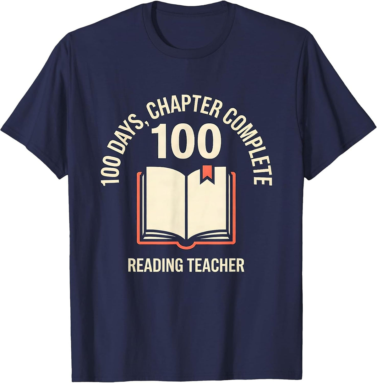 Men's 100 Days, Chapter Complete Reading Teacher T-Shirt - Navy Blue