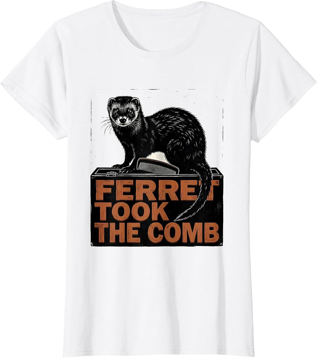 Women's Ferret Took The Comb Funny Ferret Lover Gift Christmas T-Shirt - White