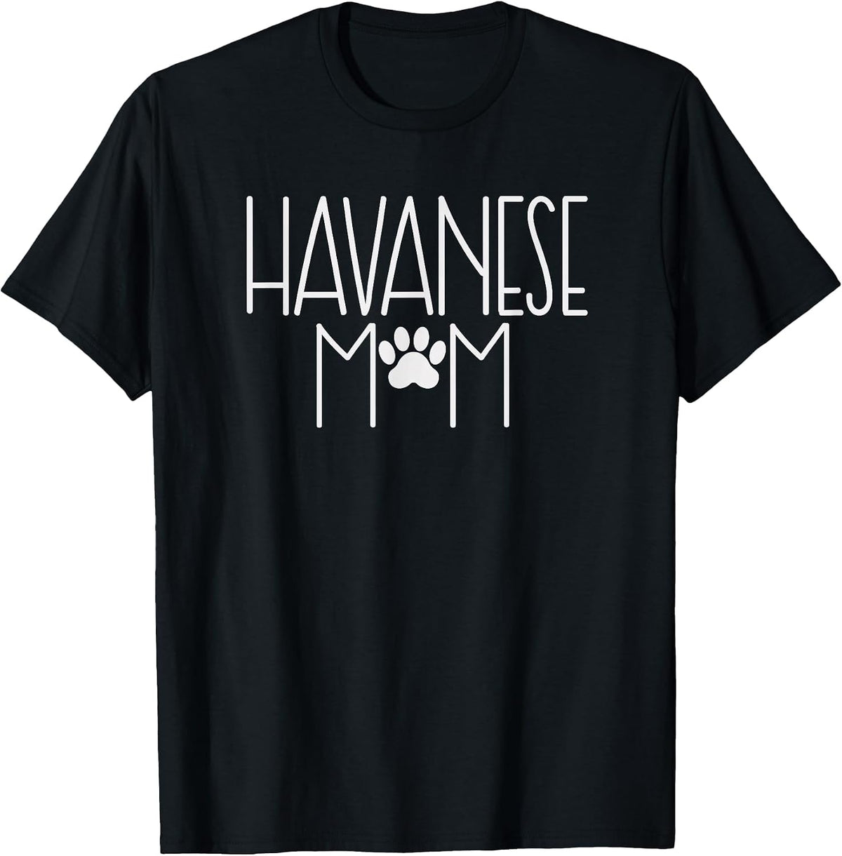 Havanese Mom Shirt - Havanese Owner Shirt T-Shirt - Black