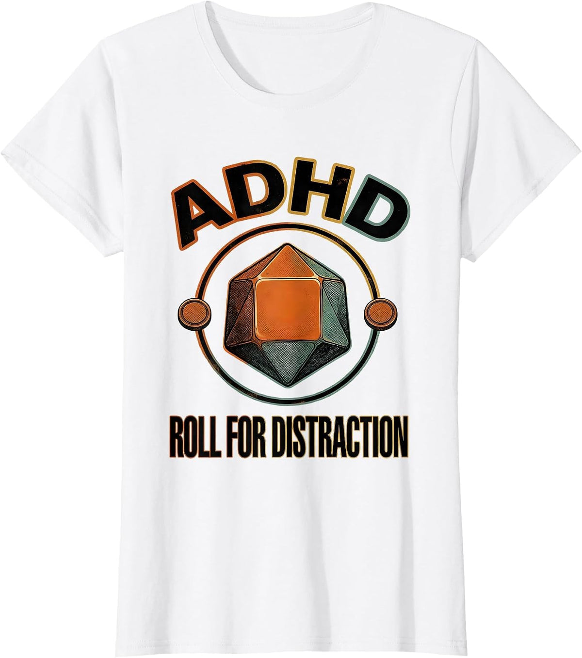 Women's ADHD Roll For Distraction Funny ADHD&D Tabletop Gamer Humor T-Shirt - White
