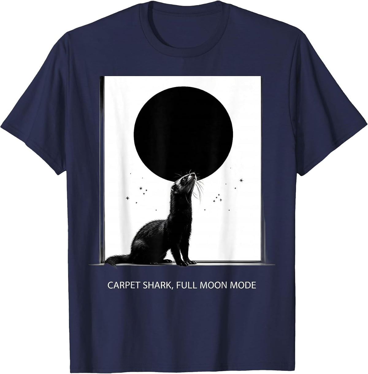 Carpet Shark Full Moon Mode Funny Ferret Lover Gift T-Shirt - Navy Blue