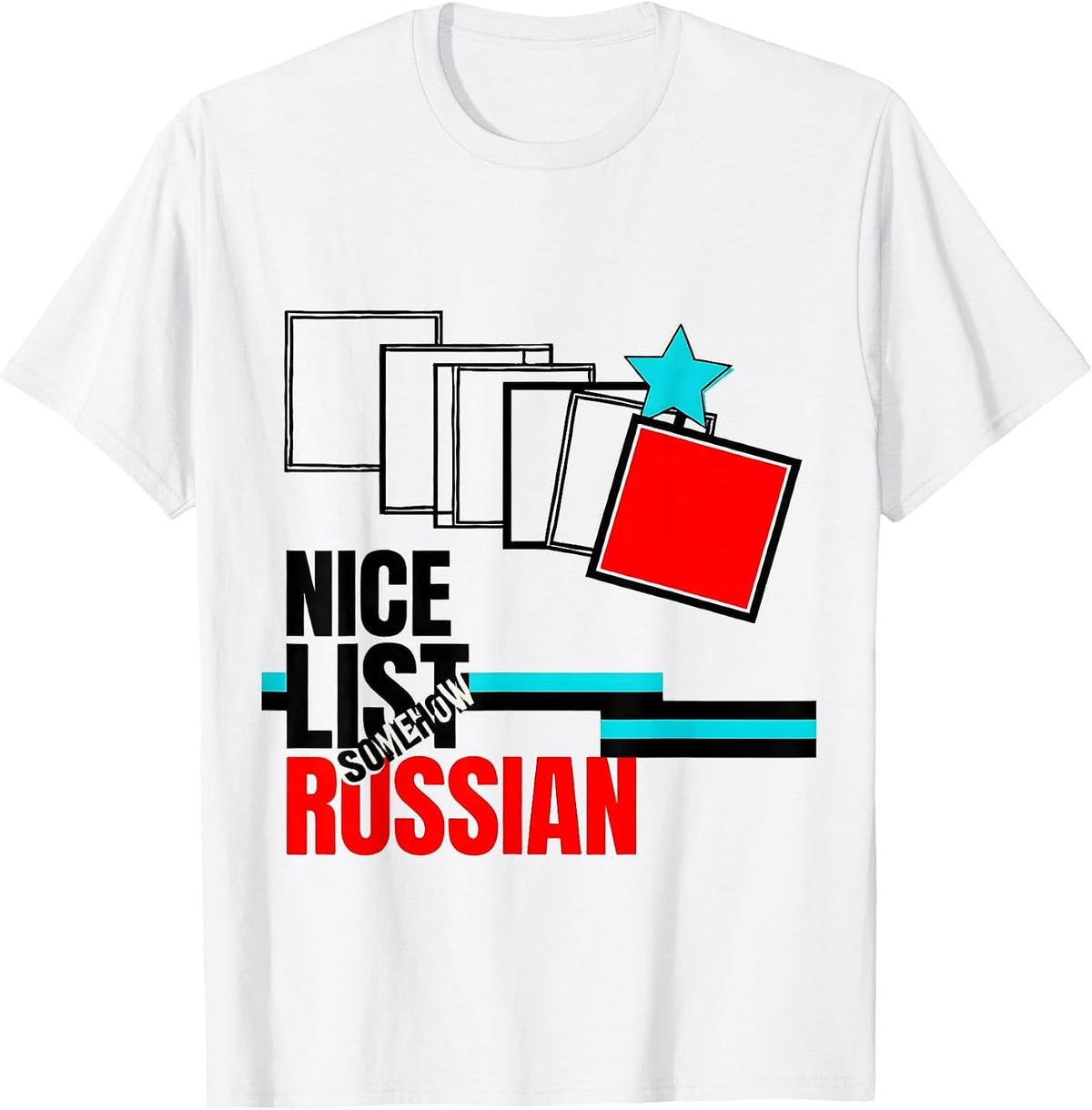 Men's Nice List Somehow Russian Funny Russian Heritage Christmas T-Shirt - White