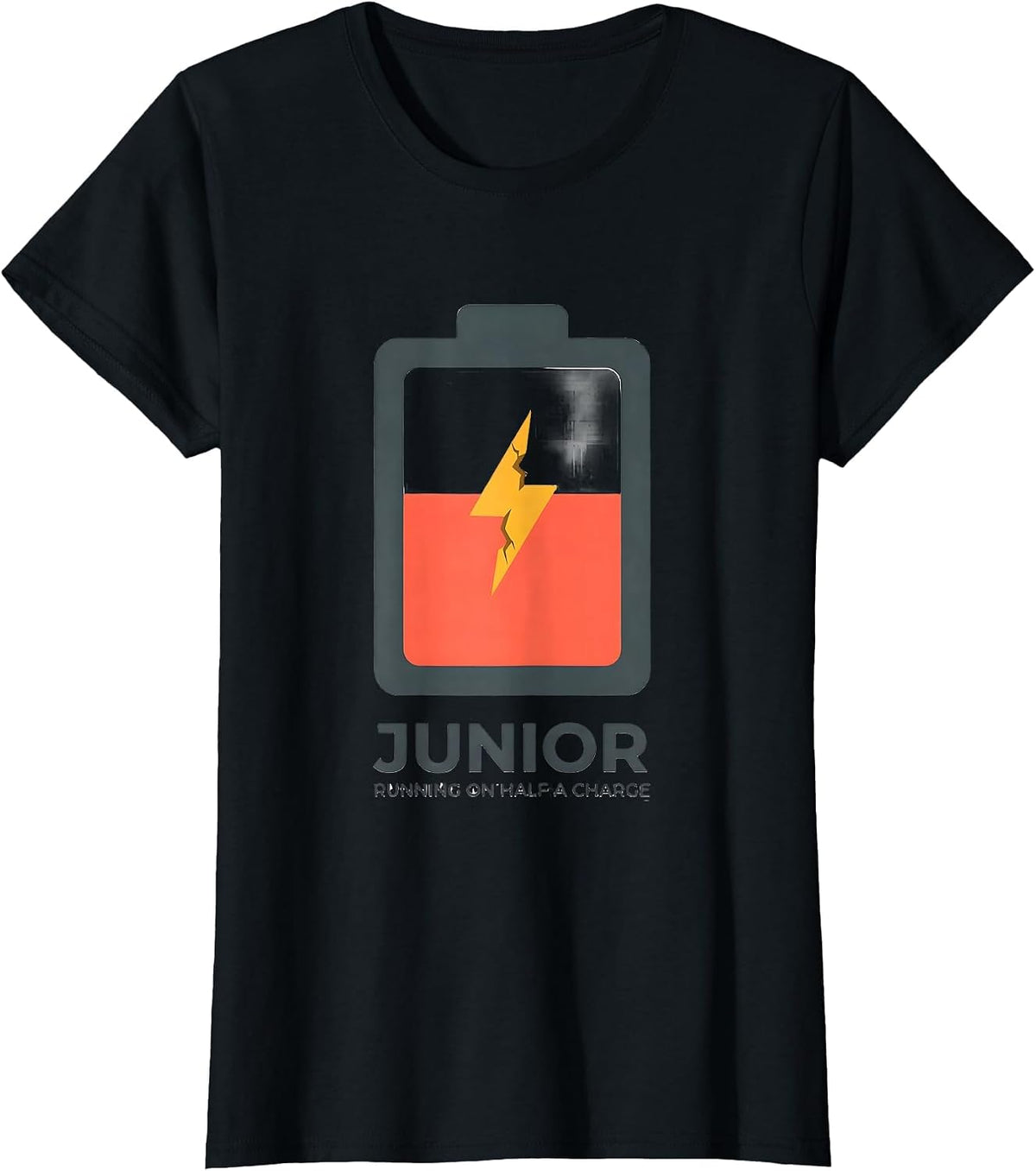 Women's Junior: Running On Half A Charge Funny College Student Gift T-Shirt - Black