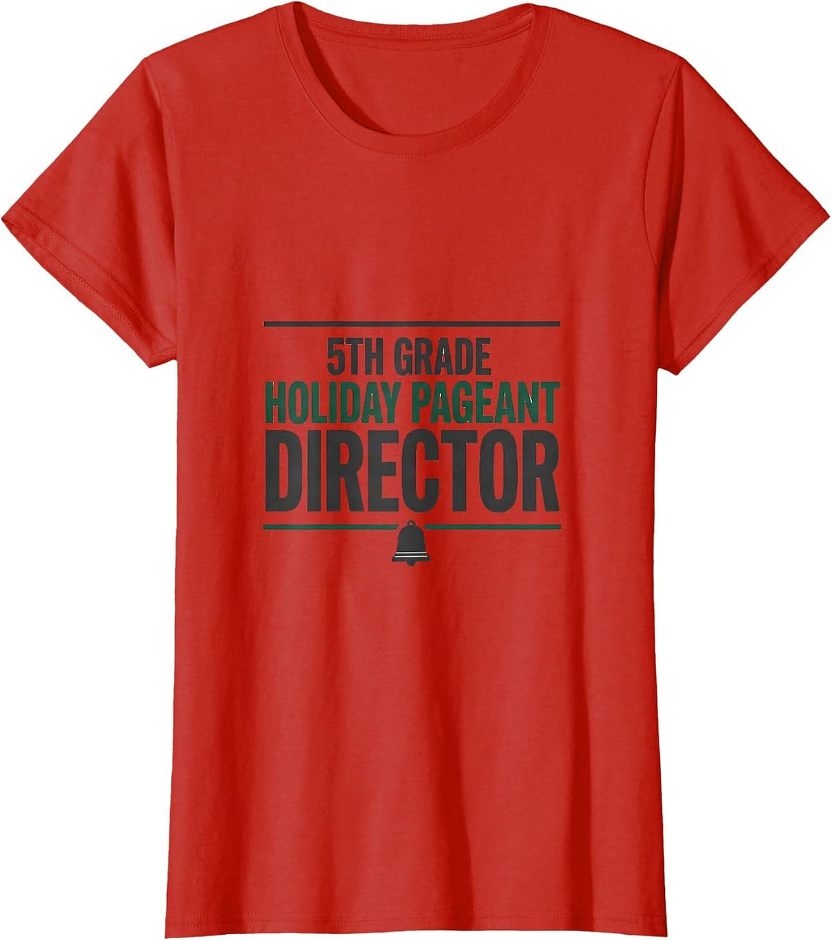 Women's 5th Grade Holiday Pageant Director Funny Teacher Christmas T-Shirt - Red