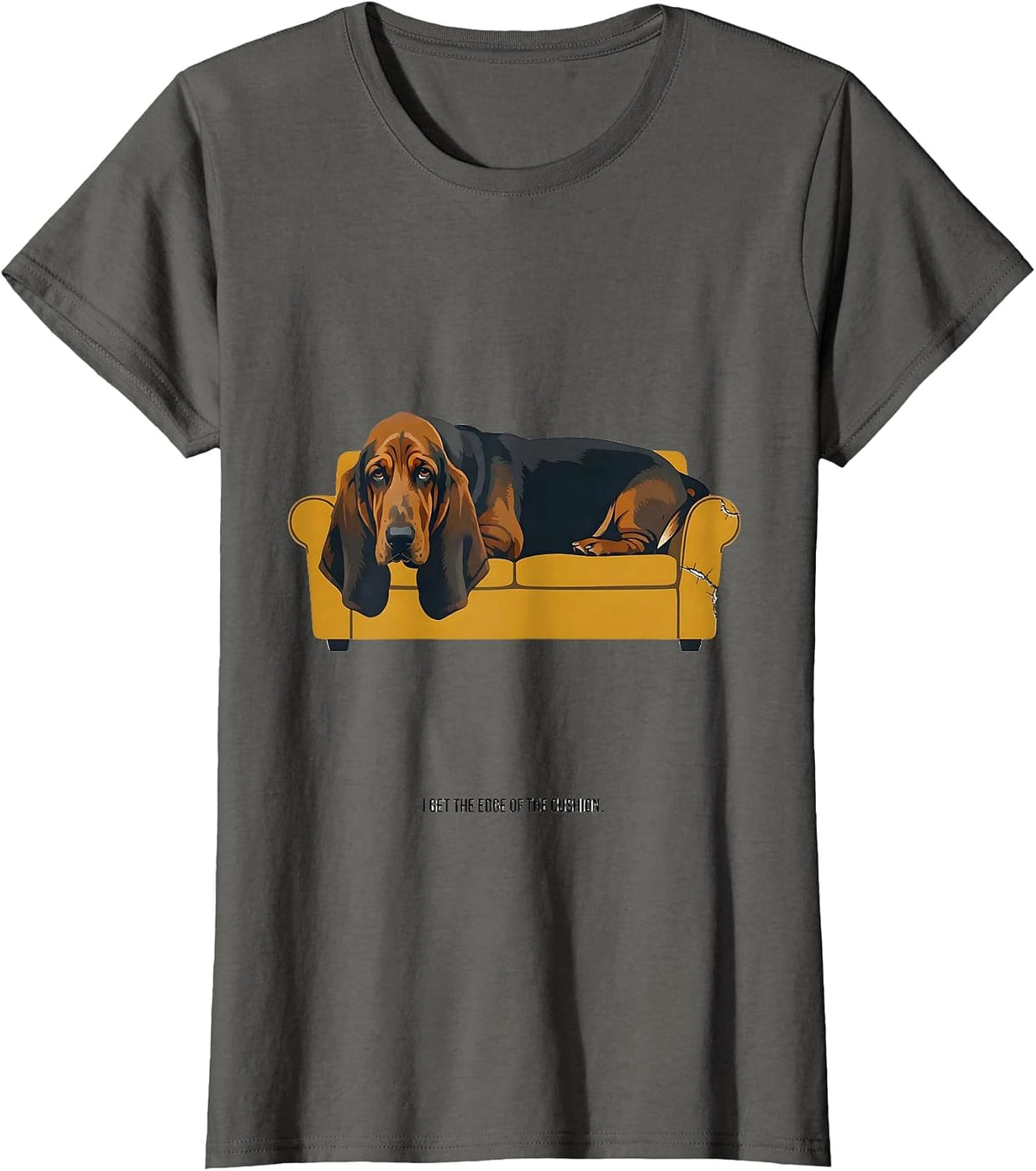 Women's I Get The Edge Of The Cushion Funny Basset Hound Dog Lover T-Shirt - Asphalt Grey