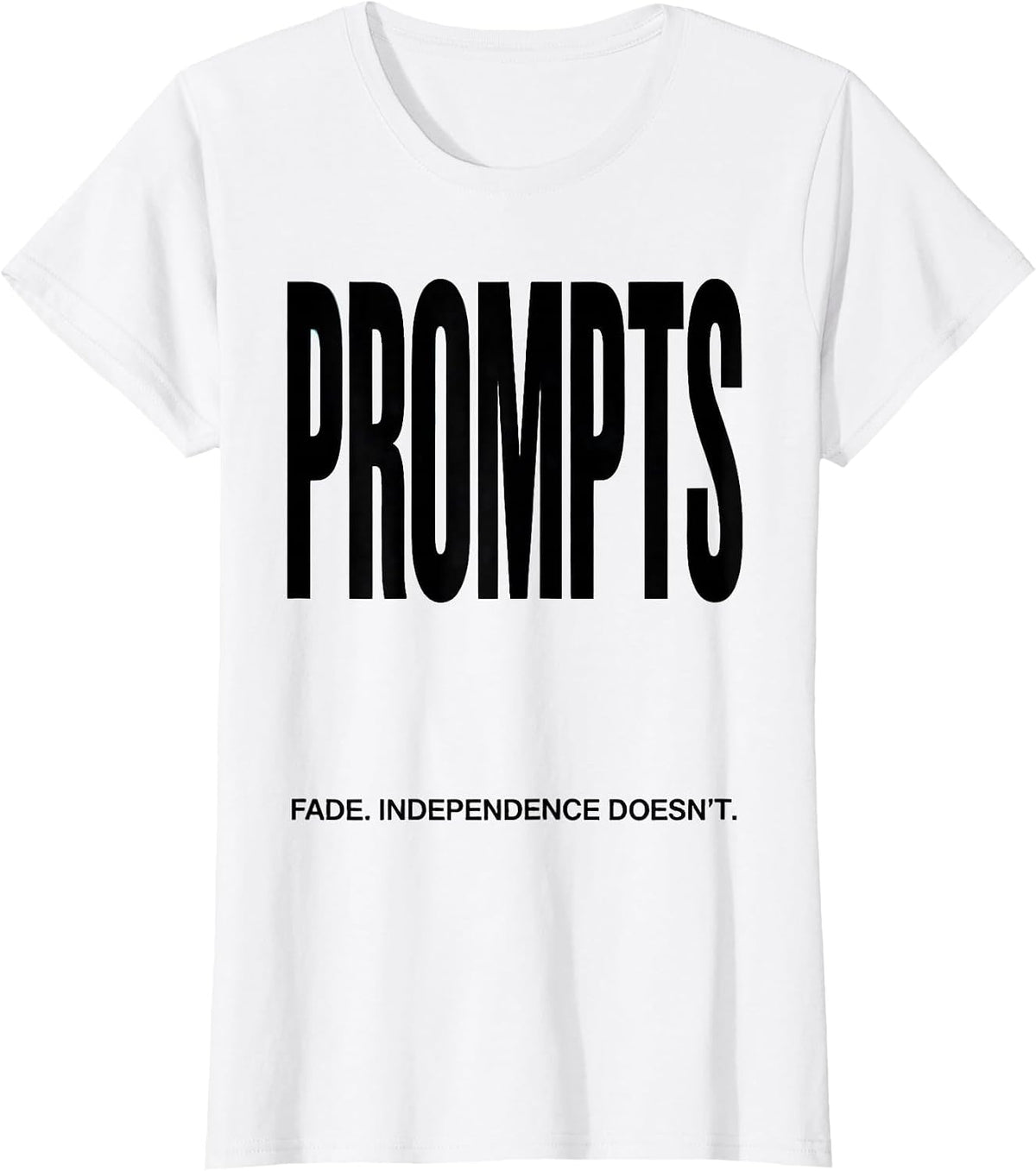 Prompts Fade Independence Doesn't Funny Special Education T-Shirt - White