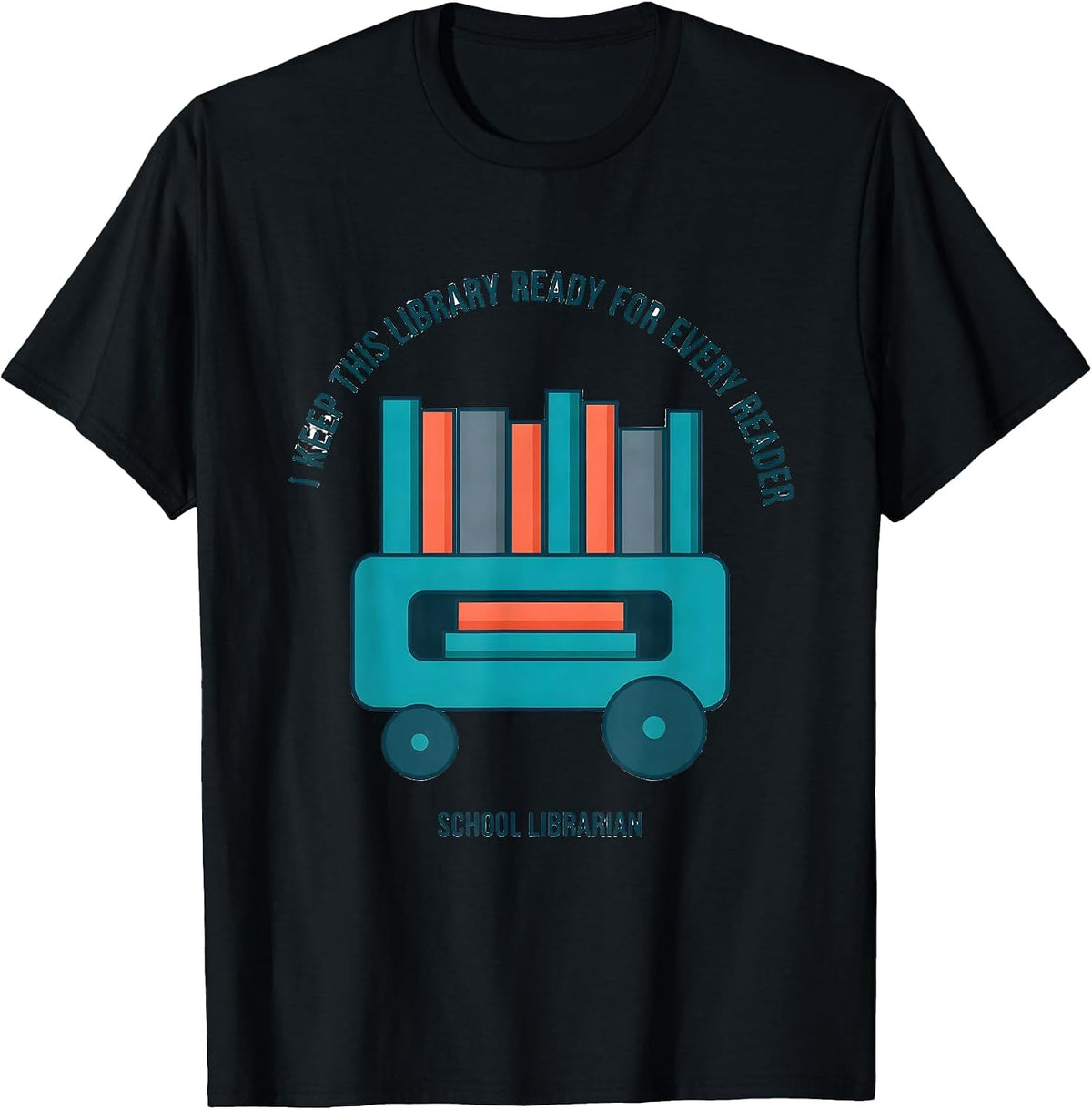 Men's I Keep This Library Ready For Every Reader Librarian T-Shirt - Black