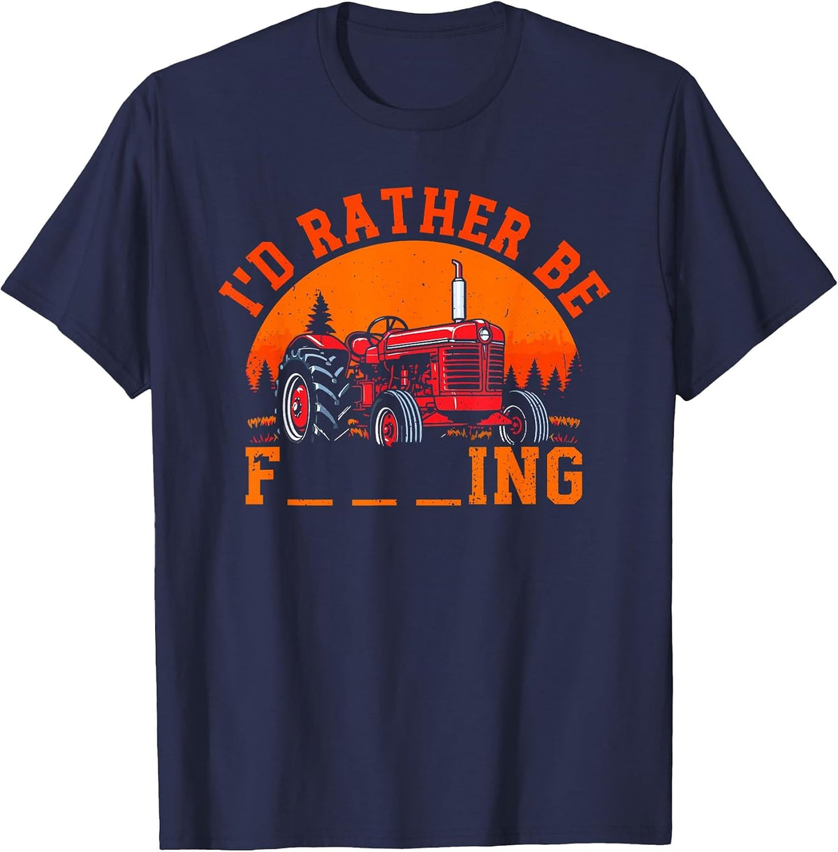 I'd Rather Be Farming Funny Farmer T-Shirt - Navy Blue