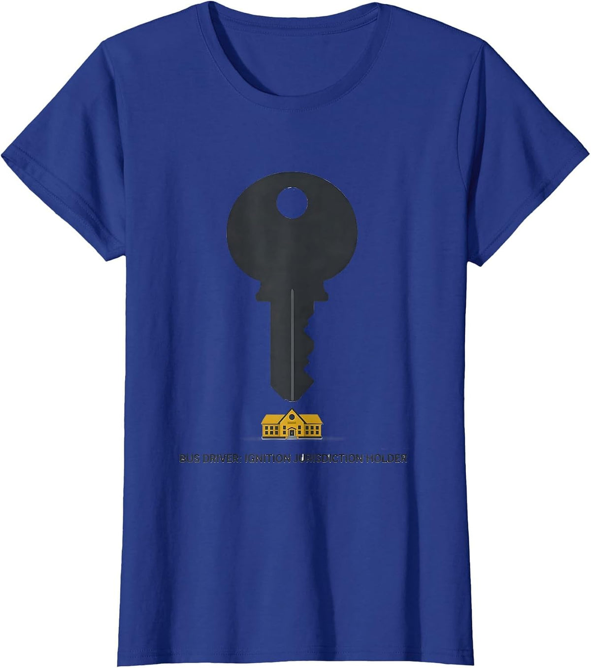 Women's Bus Driver: Ignition Jurisdiction Holder Appreciation T-Shirt - Royal Blue