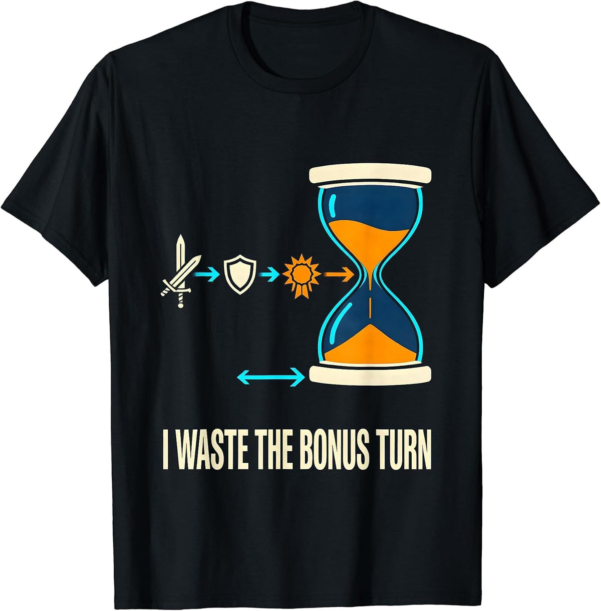 Men's I Waste The Bonus Turn Funny RPG Gamer Humor Tabletop T-Shirt - Black