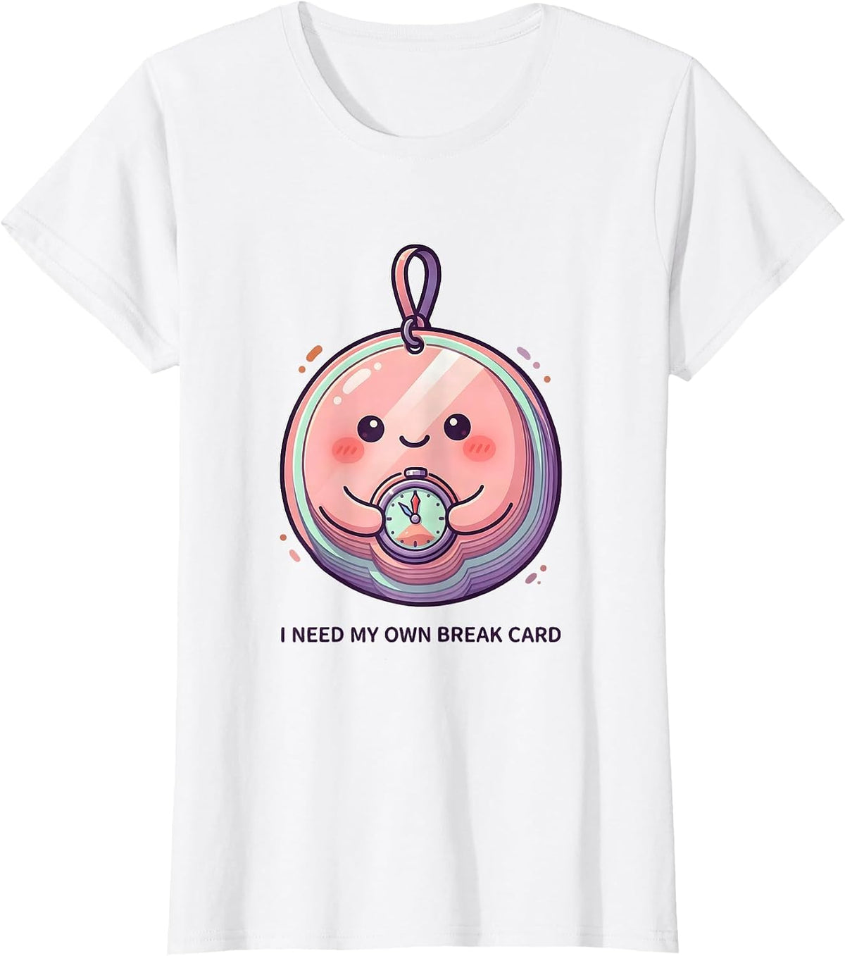 Women's I Need My Own Break Card Cute Kawaii Special Education T-Shirt - White