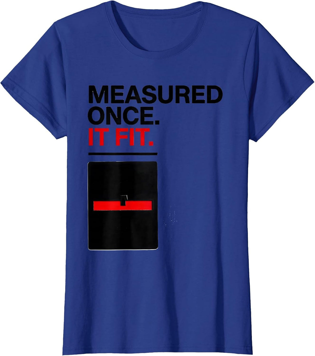 Women's Measured Once It Fit Swiss International Machinist T-Shirt - Royal Blue