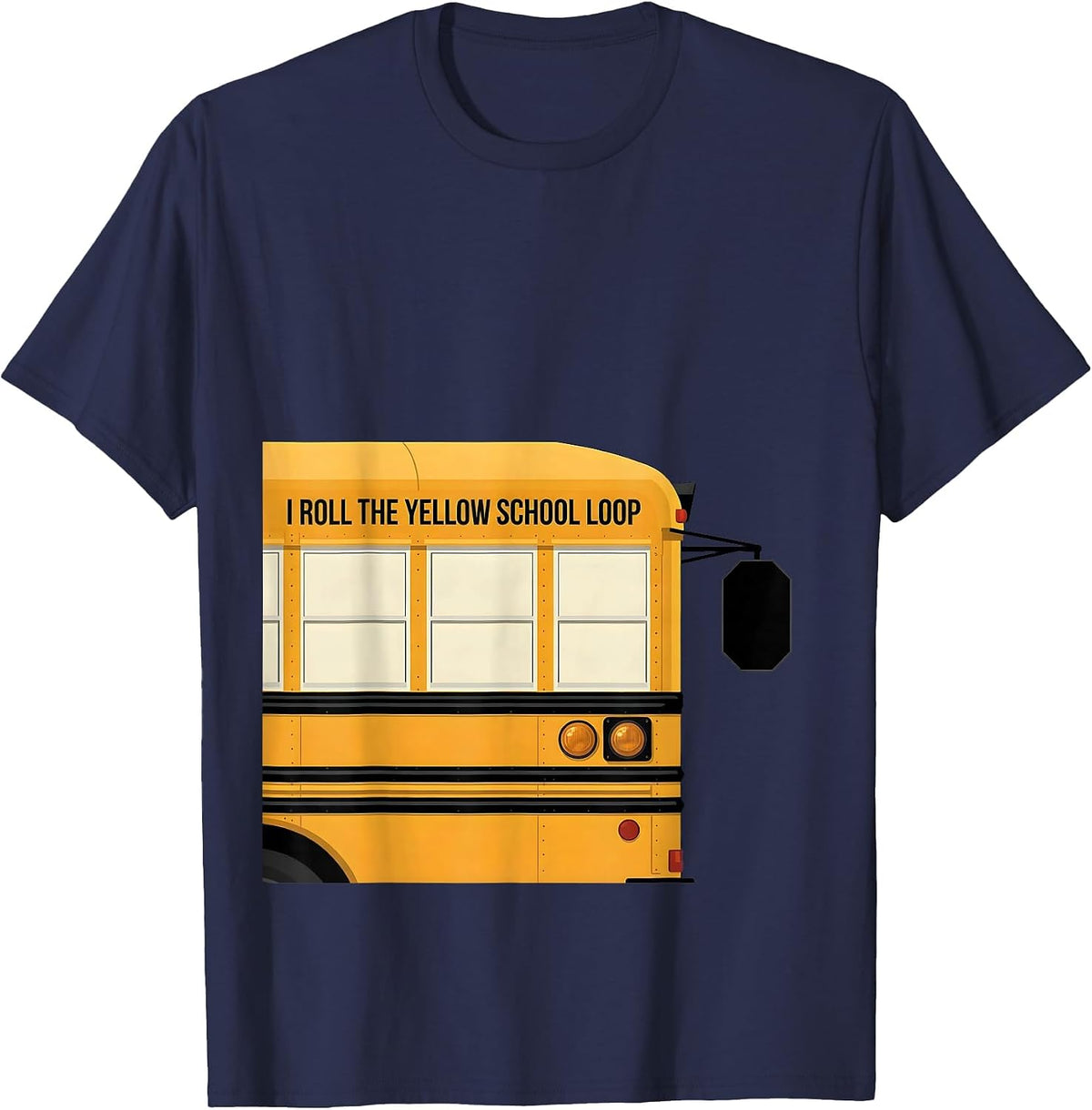 Men's I Roll The Yellow School Loop Funny School Bus Driver T-Shirt - Navy Blue