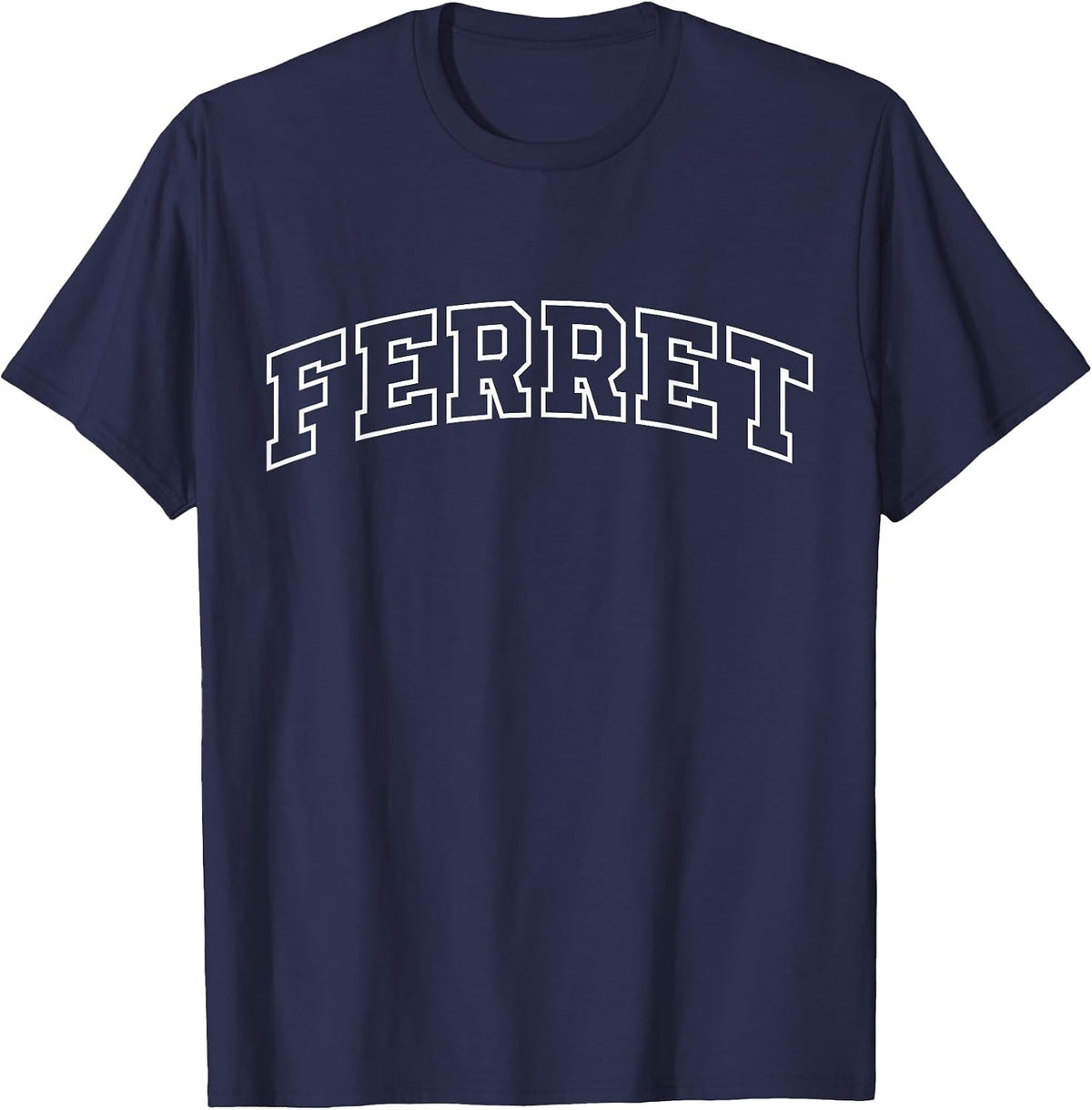Ferret Funny Athletic Lettering Pet Owner Lazy Costume T-Shirt - Navy Blue