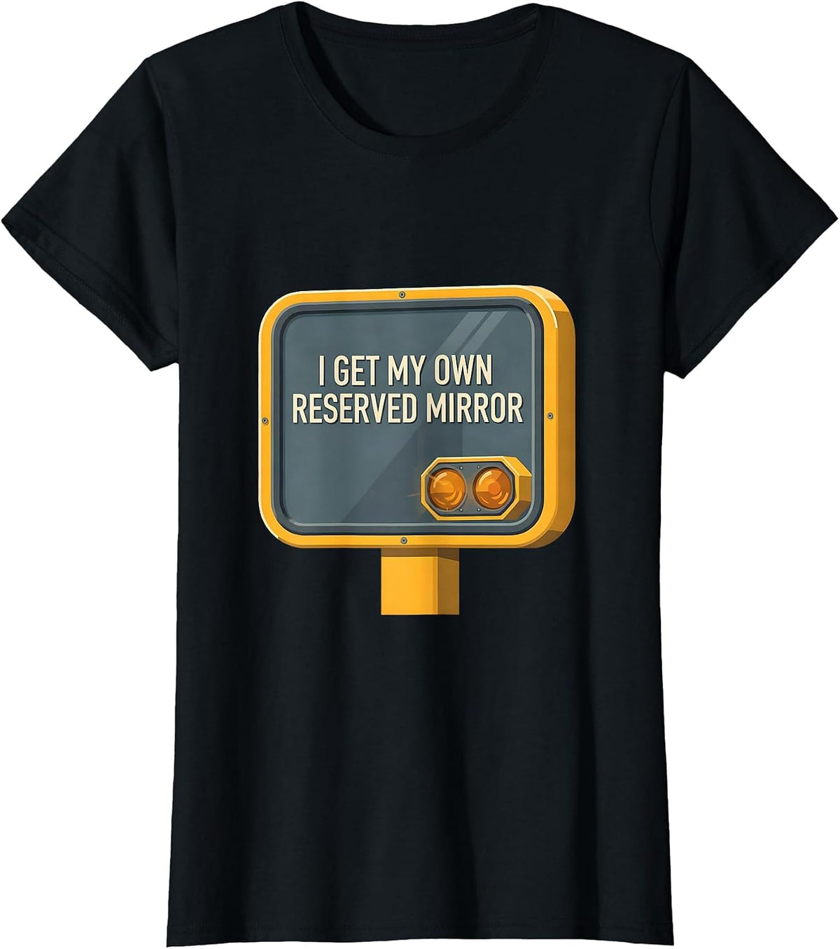 I Get My Own Reserved Mirror Funny School Bus Driver T-Shirt - Black