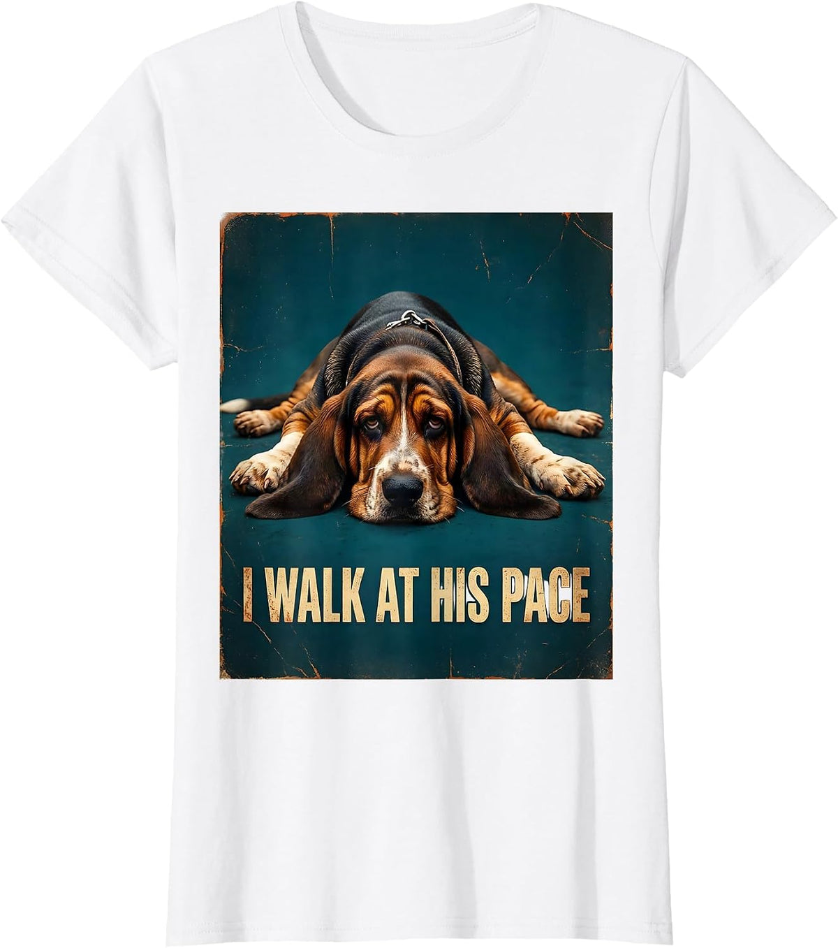 I Walk At His Pace Distressed Funny Basset Hound Dog Lover T-Shirt - White